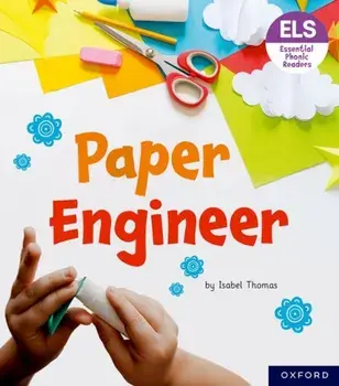 Essential Letters and Sounds: Essential Phonic Readers: Oxford Reading Level 6: Paper Engineer. 1, Paperback/***