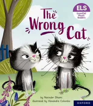 Essential Letters and Sounds: Essential Phonic Readers: Oxford Reading Level 6: The Wrong Cat. 1, Paperback/Narinder Dhami