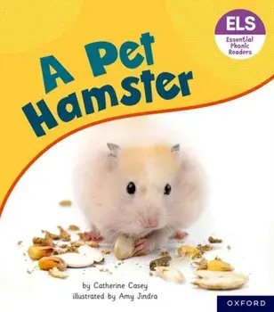Essential Letters and Sounds: Essential Phonic Readers: Oxford Reading Level 4: A Pet Hamster. 1, Paperback/***