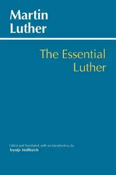 Essential Luther, Paperback/Martin Luther