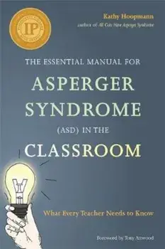 Essential Manual for Asperger Syndrome (ASD) in the Classroo, Paperback/Kathy Hoopmann