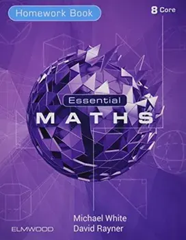 Essential Maths 8 Core Homework, Paperback/David Rayner