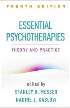 Essential Psychotherapies - Stanley B Messer