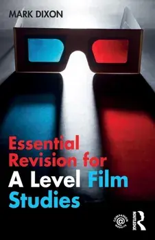 Essential Revision for A Level Film Studies, Paperback/Mark Dixon