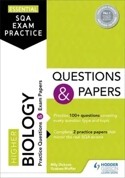 Essential SQA Exam Practice: Higher Biology Questions and Papers, Paperback/Graham Moffat