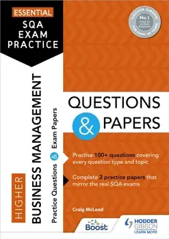 Essential SQA Exam Practice: Higher Business Management Questions and Papers. From the publisher of How to Pass, Paperback/James Morrison