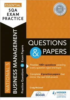 Essential SQA Exam Practice: National 5 Business Management Questions and Papers. From the publisher of How to Pass, Paperback/Craig McLeod