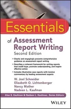 Essentials of Assessment Report Writing, Paperback/W. Joel Schneider
