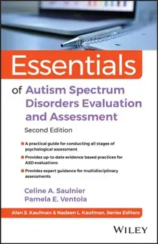Essentials of Autism Spectrum Disorders Evaluation and Assessment. 2 ed, Paperback/***