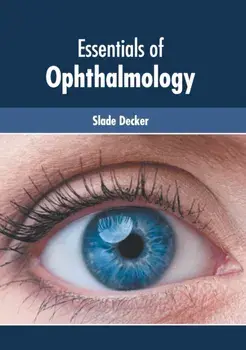 Essentials of Ophthalmology, Hardcover/Slade Decker
