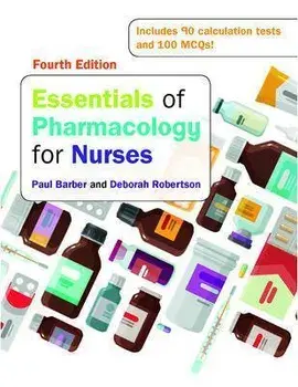 Essentials of Pharmacology for Nurses, 4e, Paperback/Deborah Robertson
