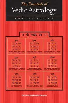 Essentials of Vedic Astrology. The Basics, Paperback/Komilla Sutton