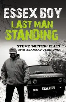 Essex Boy. Last Man Standing, Paperback/Steven Ellis