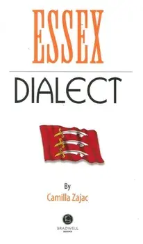 Essex Dialect. A Selection of Words and Anecdotes from Around Essex, Paperback/***
