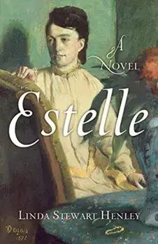 Estelle. A Novel, Paperback/Linda Stewart Henley