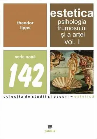 Estetica. Psihologia frumosului și a artei (vol. I)