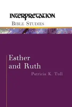Esther and Ruth, Paperback/Patricia K. Tull