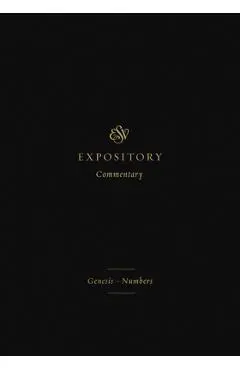 ESV Expository Commentary: Genesis-Numbers (Volume 1) - Iain M. Duguid