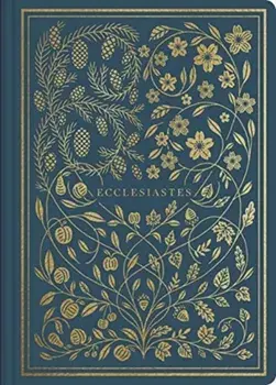 ESV Illuminated Scripture Journal: Ecclesiastes, Paperback/***
