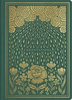 ESV Illuminated Scripture Journal: Lamentations, Paperback/***