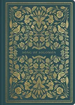 ESV Illuminated Scripture Journal: Song of Solomon, Paperback/***