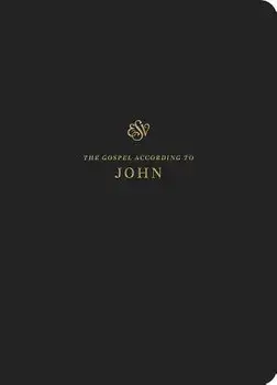 ESV Scripture Journal: John, Paperback/Crossway Bibles