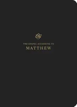 ESV Scripture Journal: Matthew, Paperback/Crossway Bibles