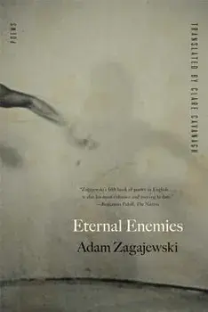 Eternal Enemies, Paperback/Adam Zagajewski