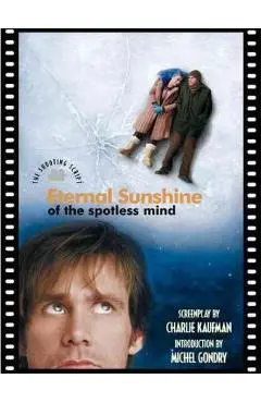 Eternal Sunshine of the Spotless Mind - Charlie Kaufman