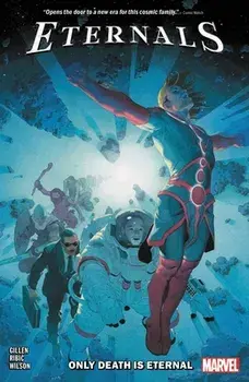 Eternals Vol. 1: Only Death Is Eternal, Paperback/Kieron Gillen