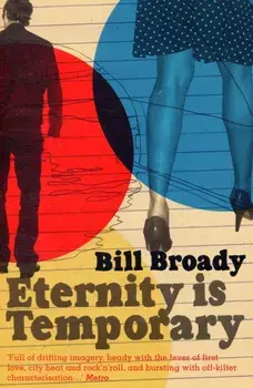 Eternity Is Temporary, Paperback/Bill Broady