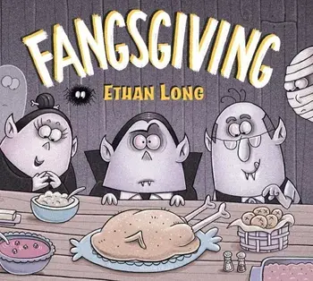 Ethan Long Presents Fangsgiving, Hardcover/Ethan Long