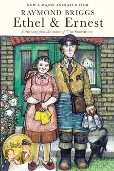 Ethel & Ernest, Paperback/Raymond Briggs