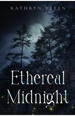 Ethereal Midnight - Kathryn Breen
