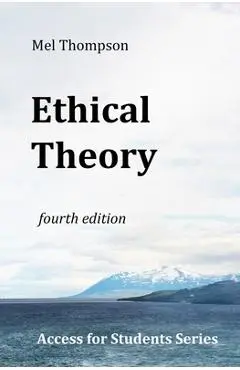 Ethical Theory: Access for Students Series - Mel Thompson