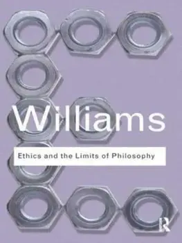 Ethics and the Limits of Philosophy, Paperback/Bernard Williams