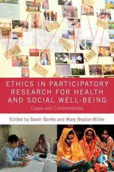 Ethics in Participatory Research for Health and Social Well-Being. Cases and Commentaries, Paperback/***