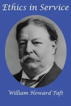Ethics in Service, Paperback/William H. Taft