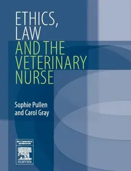 Ethics, Law and the Veterinary Nurse, Paperback/***