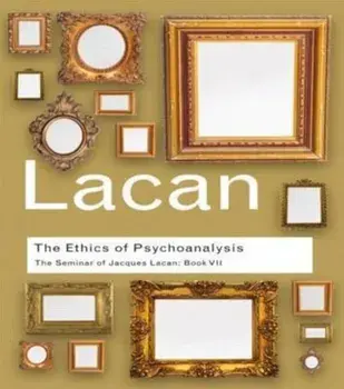 Ethics of Psychoanalysis, Paperback/Jacques Lacan