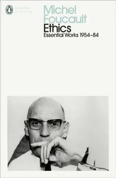 Ethics. Subjectivity and Truth: Essential Works of Michel Foucault 1954-1984, Paperback/Michel Foucault
