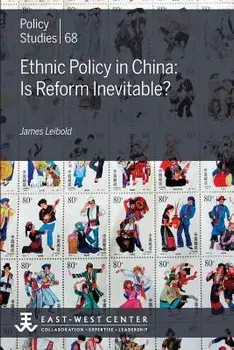 Ethnic Policy in China: Is Reform Inevitable?, Paperback/James Leibold