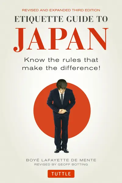 Etiquette Guide to Japan | Boye Lafayette De Mente, Geoff Botting