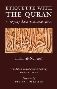 Etiquette With the Quran - Imam Abu Zakariya Yahya Al-nawawi