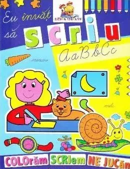 Eu invat sa scriu. Coloram, scriem, ne jucam/***