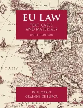 EU Law. Text, Cases, and Materials, 8 Revised edition, Paperback/***