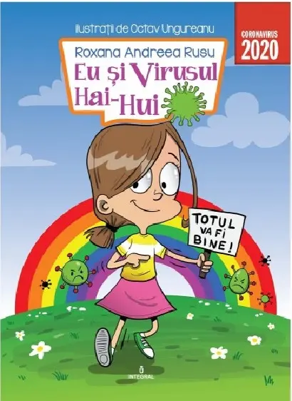 Eu si virusul Hai-Hui | Roxana Andreea Rusu