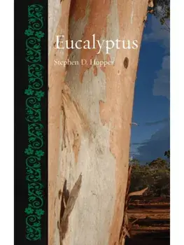 Eucalyptus, Hardback/Stephen D. Hopper