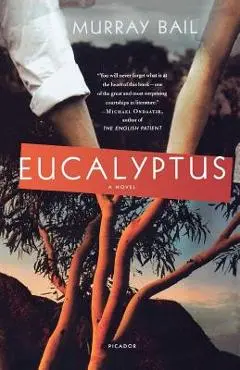 Eucalyptus - Murray Bail