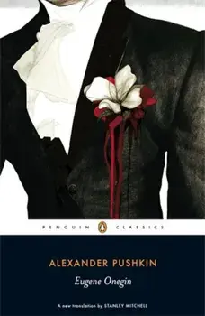 Eugene Onegin. A Novel in Verse/Alexander Pushkin